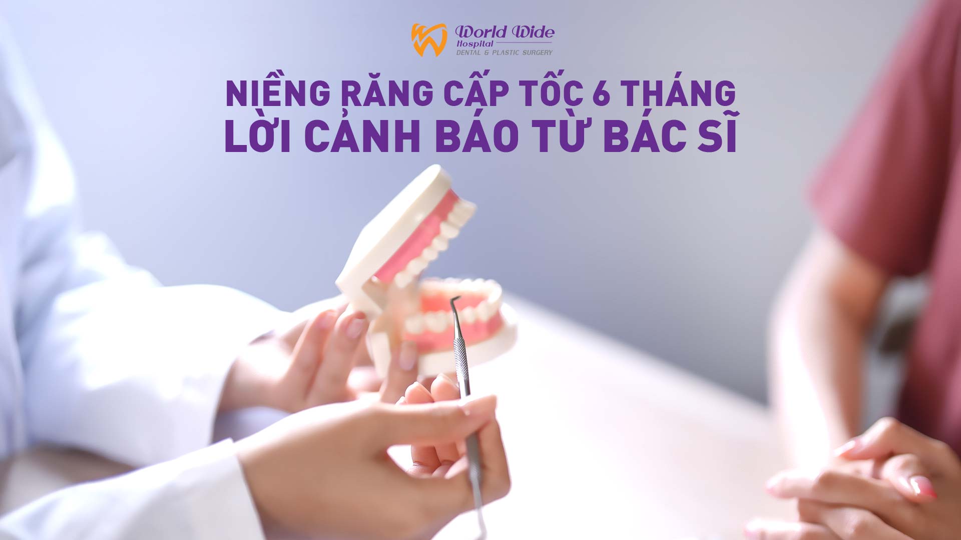 Niềng răng cấp tốc 6 tháng – Lời cảnh báo từ bác sĩ